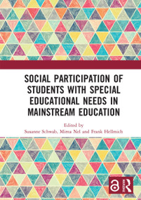 Social Participation of Students with Special Educational Needs in Mainstream Education by Susanne Schwab, Mirna Nel, Frank Hellmich, 9780367727840