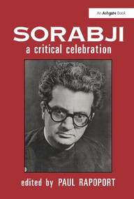 Sorabji: A Critical Celebration by Paul Rapoport, 9781138260504