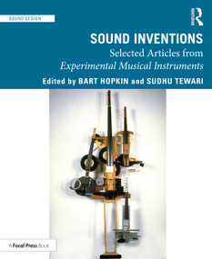 Sound Inventions (Selected Articles from Experimental Musical Instruments) by Bart Hopkin, Sudhu Tewari, 9780367434731