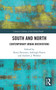 South and North (Contemporary Urban Orientations) by Kerry Bystrom, Ashleigh Harris, Andrew J. Webber, 9780367734930