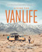 Living the Vanlife (On the Road Toward Sustainability, Community, and Joy) by Noami Grevemberg, 9781982179618