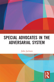 Special Advocates in the Adversarial System by John Jackson, 9780367726850