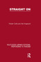 Straight On (RLE Responding to Fascism) by Robert Collis, Han Hogerzeil, 9780415853521