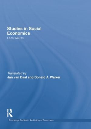 Studies in Social Economics by Léon Walras, Jan Van Daal, Donald A. Walker, 9781138013209