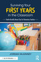 Surviving Your First Years in the Classroom (Twelve Brutally Honest Tips for Elementary Teachers) by Jordan McKinney, 9780367634650