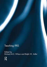 Teaching IFRS by Richard M.S. Wilson, Ralph Adler, 9781138816411