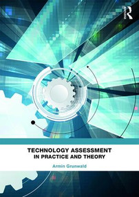 Technology Assessment in Practice and Theory by Armin Grunwald, 9781138337084