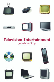 Television Entertainment by Jonathan Gray, 9780415772242