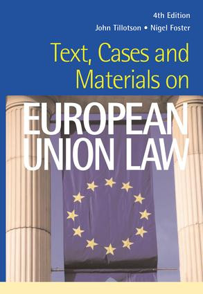Text, Cases and Materials on European Union Law by John Tillotson, Nigel Foster, 9781859417775