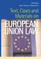 Text, Cases and Materials on European Union Law by John Tillotson, Nigel Foster, 9781859417775