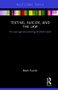 Texting, Suicide, and the Law (The case against punishing Michelle Carter) by Mark Tunick, 9780367197407