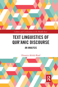 Text Linguistics of Qur'anic Discourse (An Analysis) by Hussein Abdul-Raof, 9780367733230