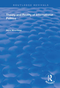 Theory and Reality of International Politics by Hans Mouritzen, 9781138391185