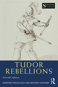 Tudor Rebellions by Diarmaid MacCulloch, Anthony Fletcher, 9780367345525
