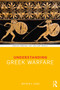 Understanding Greek Warfare by Matthew A. Sears, 9781138288614