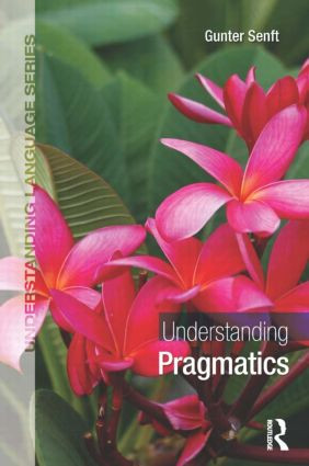 Understanding Pragmatics by Gunter Senft, 9781444180305