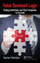 Value Dominant Logic (Helping Individuals and Their Companies to Succeed) by Gautam Mahajan, 9780367030575