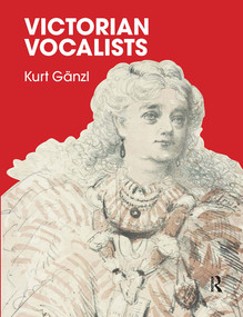 Victorian Vocalists by Kurt Ganzl, 9780367735708