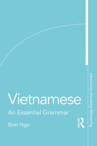 Vietnamese (An Essential Grammar) by Binh Ngo, 9781138210707