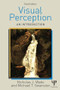 Visual Perception (An Introduction, 3rd Edition) by Nicholas Wade, Mike Swanston, 9781848720435