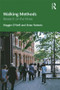 Walking Methods (Research on the Move) by Maggie O'Neill, Brian Roberts, 9781138182486