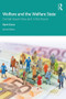 Welfare and the Welfare State (Central Issues Now and in the Future) by Bent Greve, 9780367356996