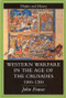 Western Warfare In The Age Of The Crusades, 1000-1300 by John France, 9781857284676