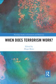 When Does Terrorism Work? by Diego Muro, 9780367589288