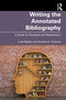 Writing the Annotated Bibliography (A Guide for Students & Researchers) by Luke Beatty, Cynthia Cochran, 9780367408862