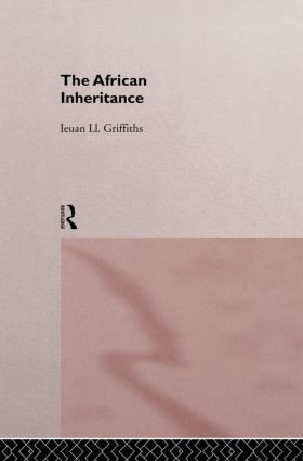 The African Inheritance by Ieuan Ll. Griffiths, 9780415010917