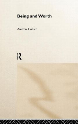Being and Worth by Andrew Collier, 9780415207355