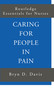 Caring for People in Pain by Bryn Davis, Bryn D. Davis, 9780415188906