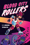 Blood City Rollers by V.P. Anderson, Tatiana Hill, 9780593485705