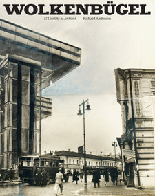 Wolkenbügel (El Lissitzky as Architect) by Richard Anderson, 9780262048781