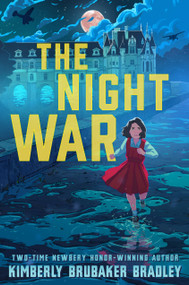 The Night War by Kimberly Brubaker Bradley, 9780735228566