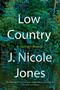 Low Country (A Southern Memoir) by J. Nicole Jones, 9781646221233