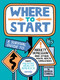 Where to Start (A Survival Guide to Anxiety, Depression, and Other Mental Health Challenges) - 9780593531419 by Mental Health America, Gemma Correll, 9780593531419