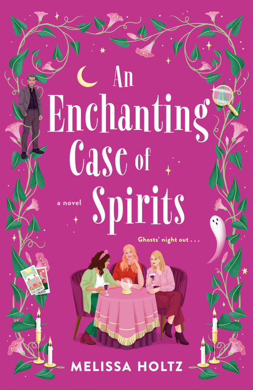 An Enchanting Case of Spirits by Melissa Holtz, 9780593640043