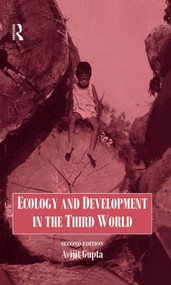 Ecology and Development in the Third World by Avijit Gupta, A. Gupta, 9780415186315