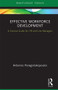 Effective Workforce Development (A Concise Guide for HR and Line Managers) by Antonios Panagiotakopoulos, 9780367332501