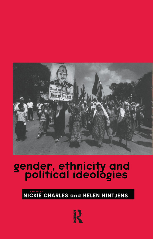 Gender, Ethnicity and Political Ideologies by Nickie Charles, Helen Hintjens, 9780415148207