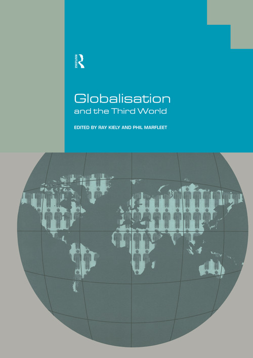 Globalisation and the Third World by Ray Kiely, Phil Marfleet, 9780415140768