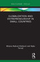 Globalization and Entrepreneurship in Small Countries by Mirjana Radović-Marković, Rajko Tomaš, 9780367250751