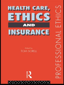 Health Care, Ethics and Insurance - 9780415162845 by Tom Sorell Ltd, Tom Sorell, 9780415162845