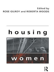 Housing Women by Rose Gilroy, Roberta Woods, 9780415094627