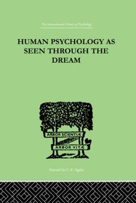 Human Psychology As Seen Through The Dream - 9780415210461 by Julia Turner, 9780415210461