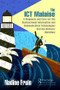 The ICT Malaise (A Diagnosis and Cure for the Dysfunctional Information and Communication Technologies Service-Delivery Workflow) by Nadine Fruin, 9780367228569