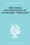 The Ideal Foundations of Economic Thought by Werner Stark, 9780415175296
