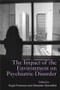 The Impact of the Environment on Psychiatric Disorder by Hugh Freeman, Stephen Stansfeld, 9780415116183