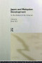 Japan and Malaysian Economic Development (In the Shadow of the Rising Sun) by K. S. Jomo, 9780415115834